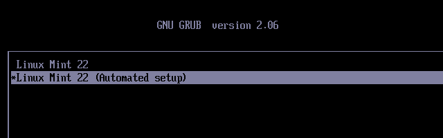 GRUB menu of white text on a black background, showing a new entry for 'Linux Mint 22 (Automated setup)'